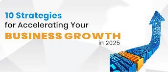 Smart Business Strategies to Grow and Succeed in a Competitive Market in 2025